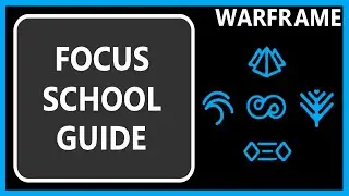 Focus School Guide - Warframe - 2024