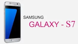 Samsung Galaxy S7 | Specifications and Features