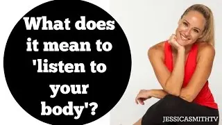 What does it mean to listen to your body (and why is it important)?