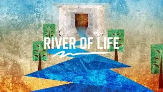 River of Life (Official Lyric Video)