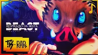 Respiração da Besta│Inosuke Hashibira│Feat 