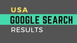 How to Get Google Search Results from USA
