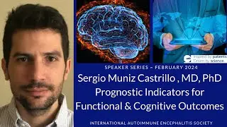 Prognostic Indicators for Functional and Cognitive Outcomes with Dr. Sergio Muñiz-Castrillo