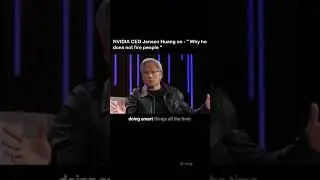 NVIDIA CEO Jensen Huang on His No-Layoff Philosophy: A Visionary Approach