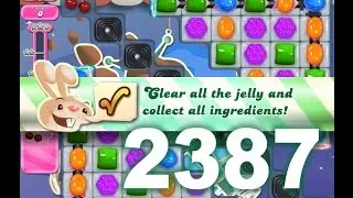 Candy Crush Saga Level 2387 (3 stars, No boosters)