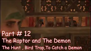 ASSASSIN'S CREED MIRAGE Part 12 - Quest : The Hunt , Bird Trap , To Catch a Demon - No Commentary