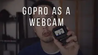 GoPro as a webcam