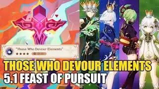 Genshin Impact 5.1 Feast of Pursuit | Those Who Devour Elements | Alhaitham Furina Kuki Nahida