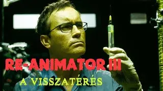 Re-animator 3 - A visszatérés (2003) 🎃🎞