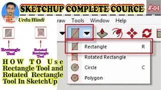#4 | How to use Rectangle Tool and rotated rectangle Tool in SketchUp | Engineer Waqsa