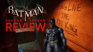 Batman: Arkham Shadow is the best story in VR