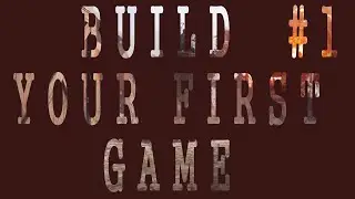 Build Your First 5 Games #1