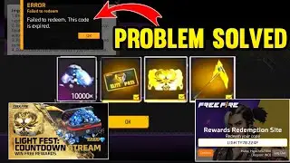FREE FIRE LIGHT FEST  REDEEM CODE PROBLEM SOLVED | FREE FIRE LIGHT FEST COUNTDOWN STREAM REDEEM CODE
