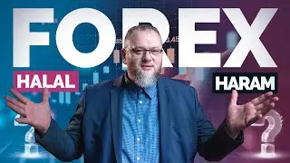 Is Forex Trading Halal or Haram?