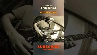 Static-X - The Only | guitar cover #shorts