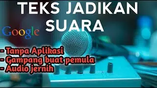 begini caranya membuat teks jadi suara google tanpa aplikasi