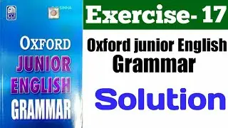 Oxford Junior English grammarxercise 17 | Oxford Junior EnglishGrammar | Ex 17