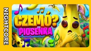 ♫ [NIGHTCORE/SPEED UP] CZEMÓ? *PIOSENKA FORTNITE* - przemekbestgames