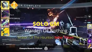 Solo Grandmaster Nightfall Warden Of Nothing (Solar Titian) Destiny 2 Season Of The Haunted