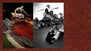 Vans Shop Riot 2024 – Zurich