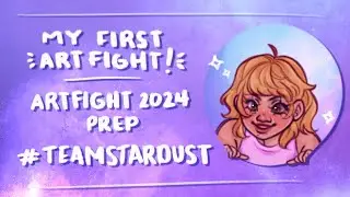 Prep With Me for ArtFight 2024! ⭐️vs🌊 | (iamsoscared) #TEAMSTARDUST ! ✨