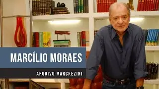 Marcílio Moraes - Arquivo Marckezini