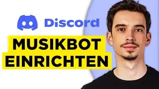Discord Musikbot Einrichten (2026) - Schritt für Schritt Anleitung