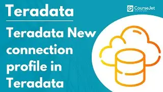 Using Teradata Studio: Connection Profile | Teradata Tutorial  for beginners | Lec - 16