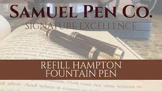 How To Change Your Refill In Your Hampton Fountain Pen