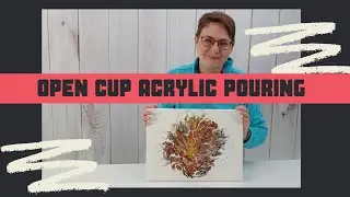 Open Cup Acryl Gießen für Anfänger auf Deutsch erklärt