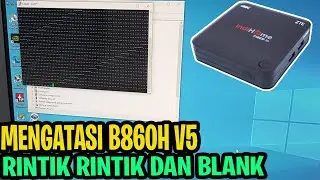 SOLUSI MENGATASI STB B860H V5 OS10 RINTIK RINTIK DI PUTTY DAN TAMPILAN BLANK HITAM