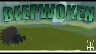 The Deepwoken Experience...