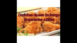 coxinha da asa de frango Empanadas e fritas..Uma  delicia😋 😋