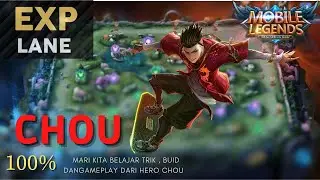 MLBB - GAMEPLAY CHOU EXP LINE || DISIMAK GAIS !