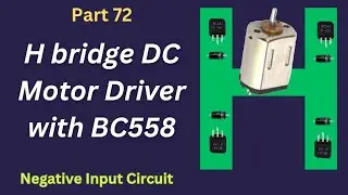 H Bridge DC Motor Driver with BC558 Transistor
