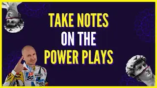 Take notes on the power plays 