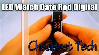 Cheapest Tech #1 - LED Watch Date Red Digital | $1.50 Watch?!?