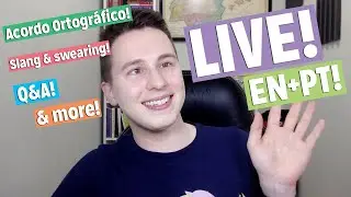 LIVE! In 🇺🇸 AND 🇵🇹! Acordo Ortográfico de 1990, slang & swearing, Q&A, & more!