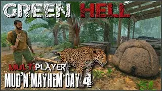 MUD 'N' MAYHEM DAY 4 | Green Hell Multiplayer Gameplay | 04