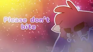 Old and loop | Please don't bite meme ( flipaclip )