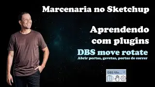 DBS Move Rotate - Como usar no Sketchup