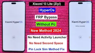 Xiaomi 13 Lite Frp Bypass HyperOs Android 14 | Gmail/Google Lock Remove Xiaomi 13 Lite ( Ziyi ) 2024