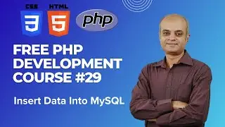 PHP Web Development Course Lesson 29: PHP MySQL Insert Data