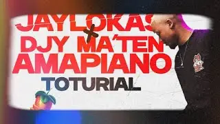 🔴🤯[FREE FLP] AMAPIANO TOTURIAL 2024'|| HOW TO MAKE AMAPIANO LIKE MA'TEN X JAYLOKAS'|| FL STUDIO 20🚨🔥