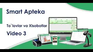 3.Smart apteka dasturida to`lovlar va xisobotlar,Смарт аптека дастурида тўловлар ва хисоботлар