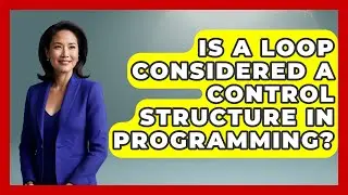 Is A Loop Considered A Control Structure In Programming? | Python Code School News