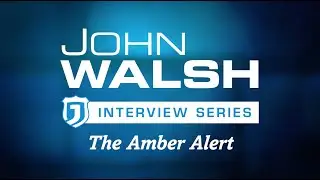 John Walsh - The Amber Alert
