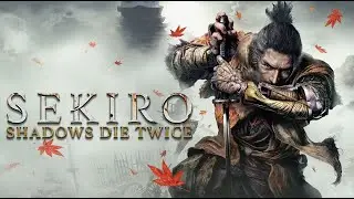 SEKIRO SHADOWS DIE TWICE 