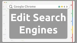 Google Chrome - Edit Custom Search Engines