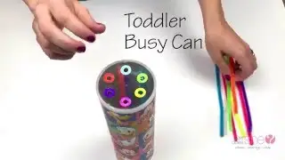 How to Make a Toddler Busy Can